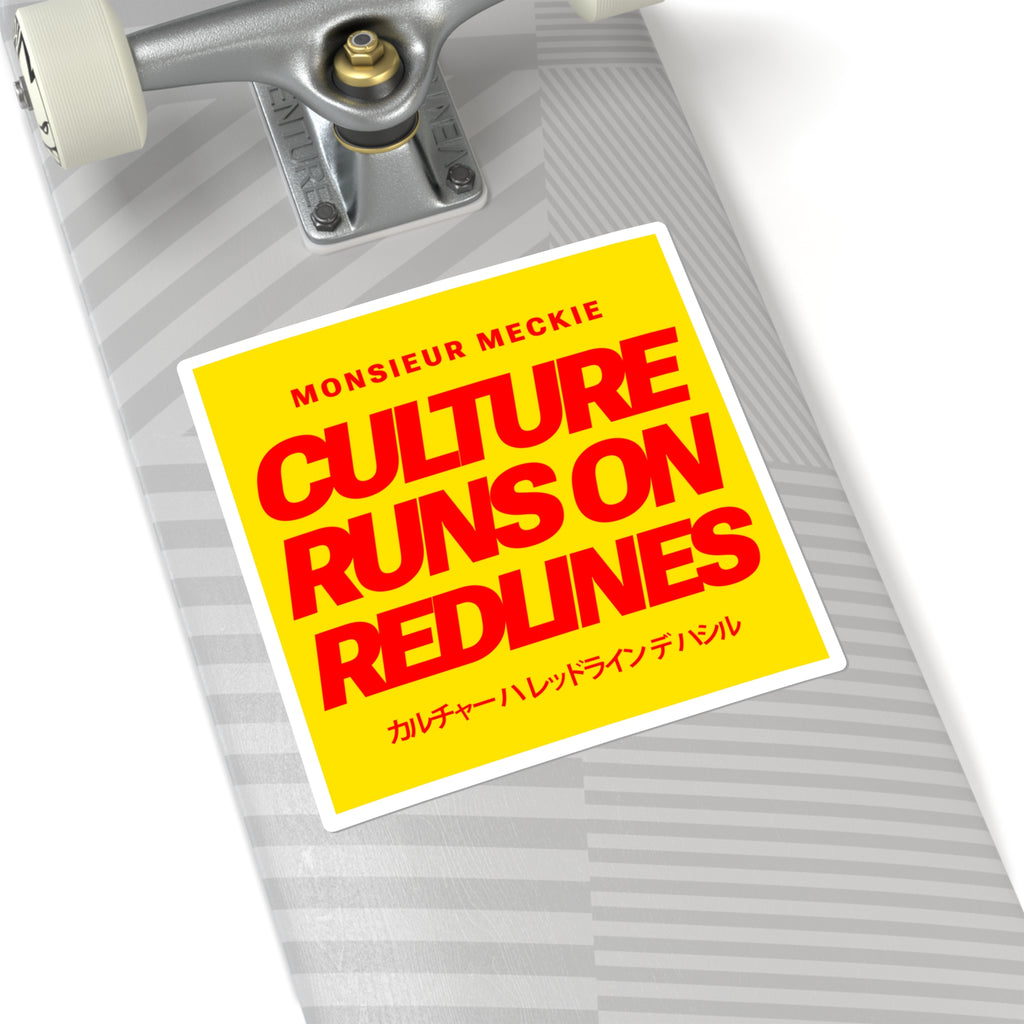 "Culture Runs on Redlines" Square Sticker