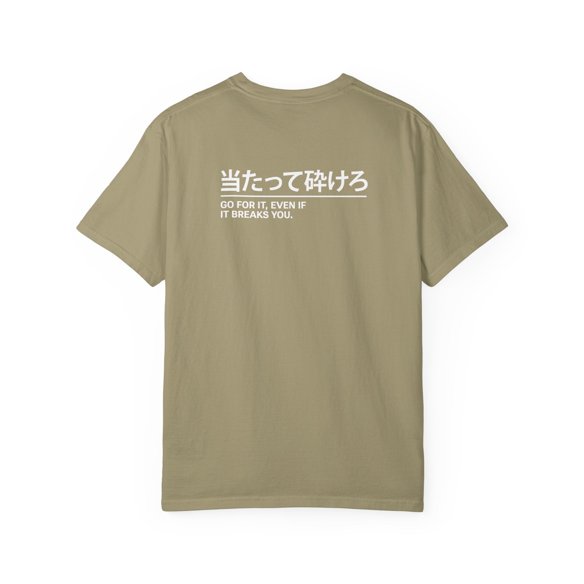 Go for it, even if it breaks you – Japanese Car Culture T-Shirt
