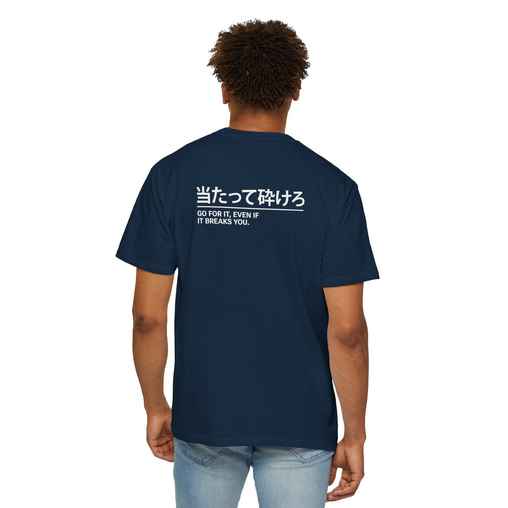 Go for it, even if it breaks you – Japanese Car Culture T-Shirt