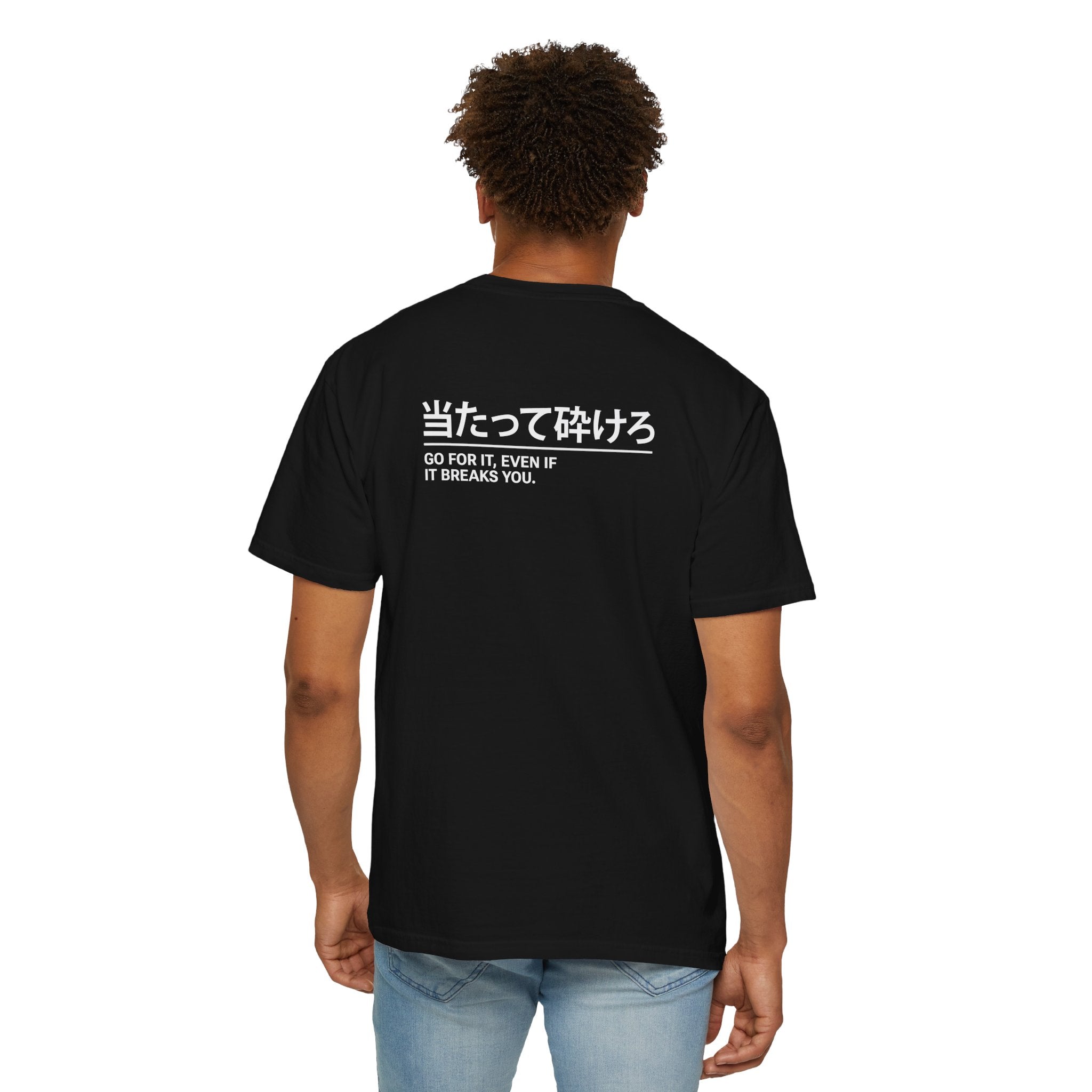 Go for it, even if it breaks you – Japanese Car Culture T-Shirt
