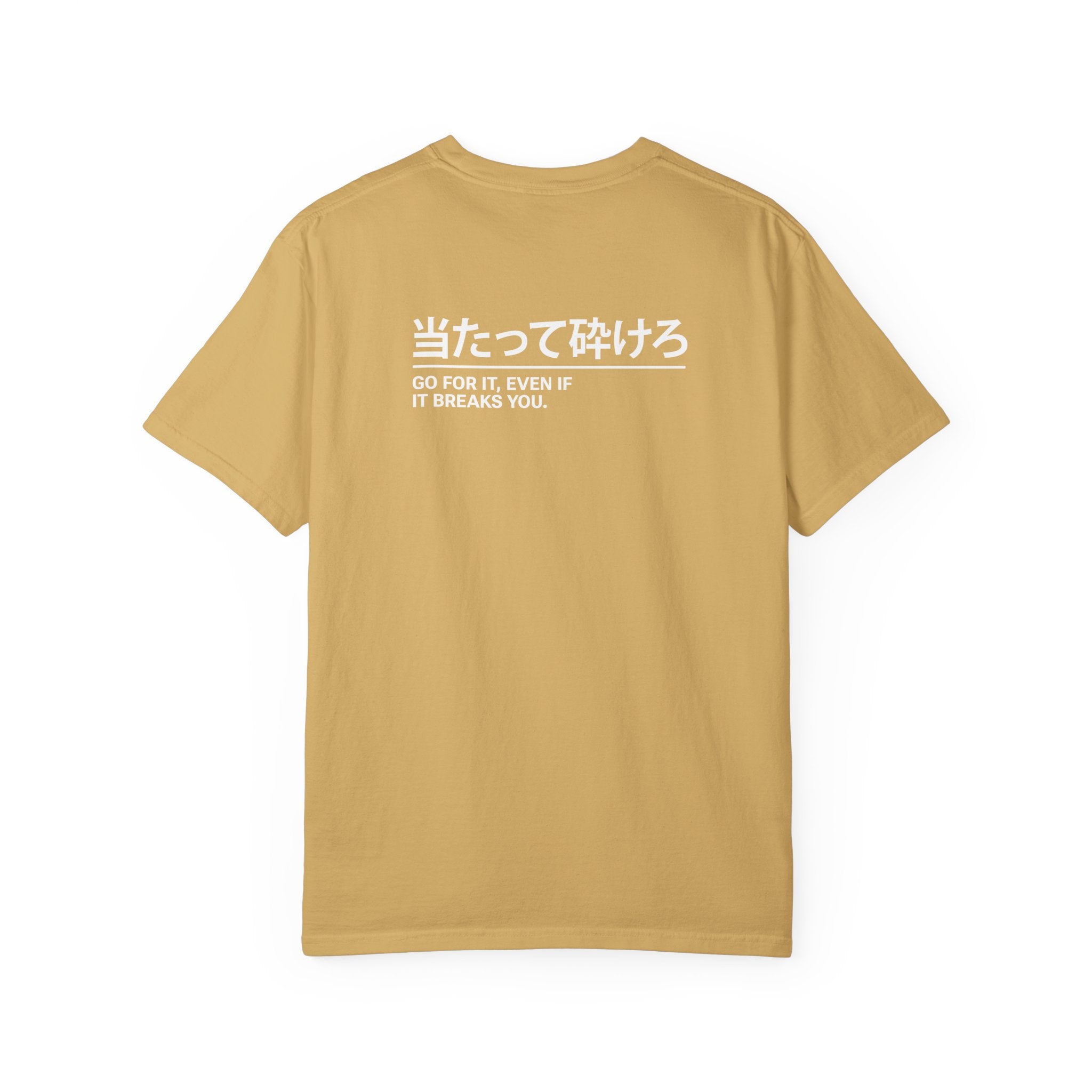 Go for it, even if it breaks you – Japanese Car Culture T-Shirt