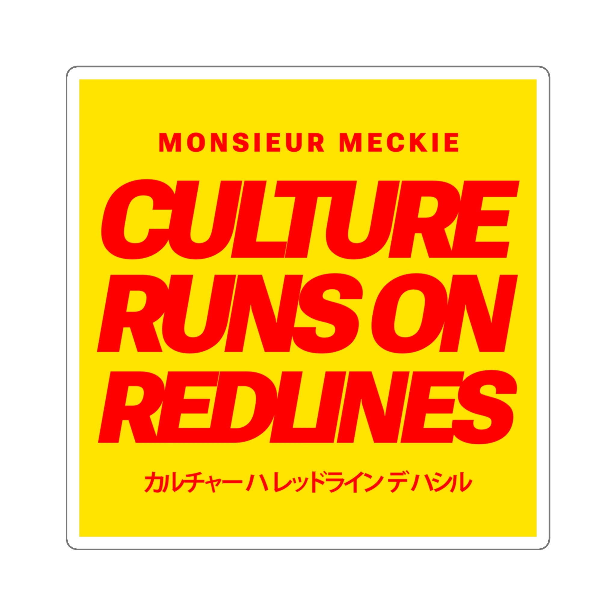 "Culture Runs on Redlines" Square Sticker