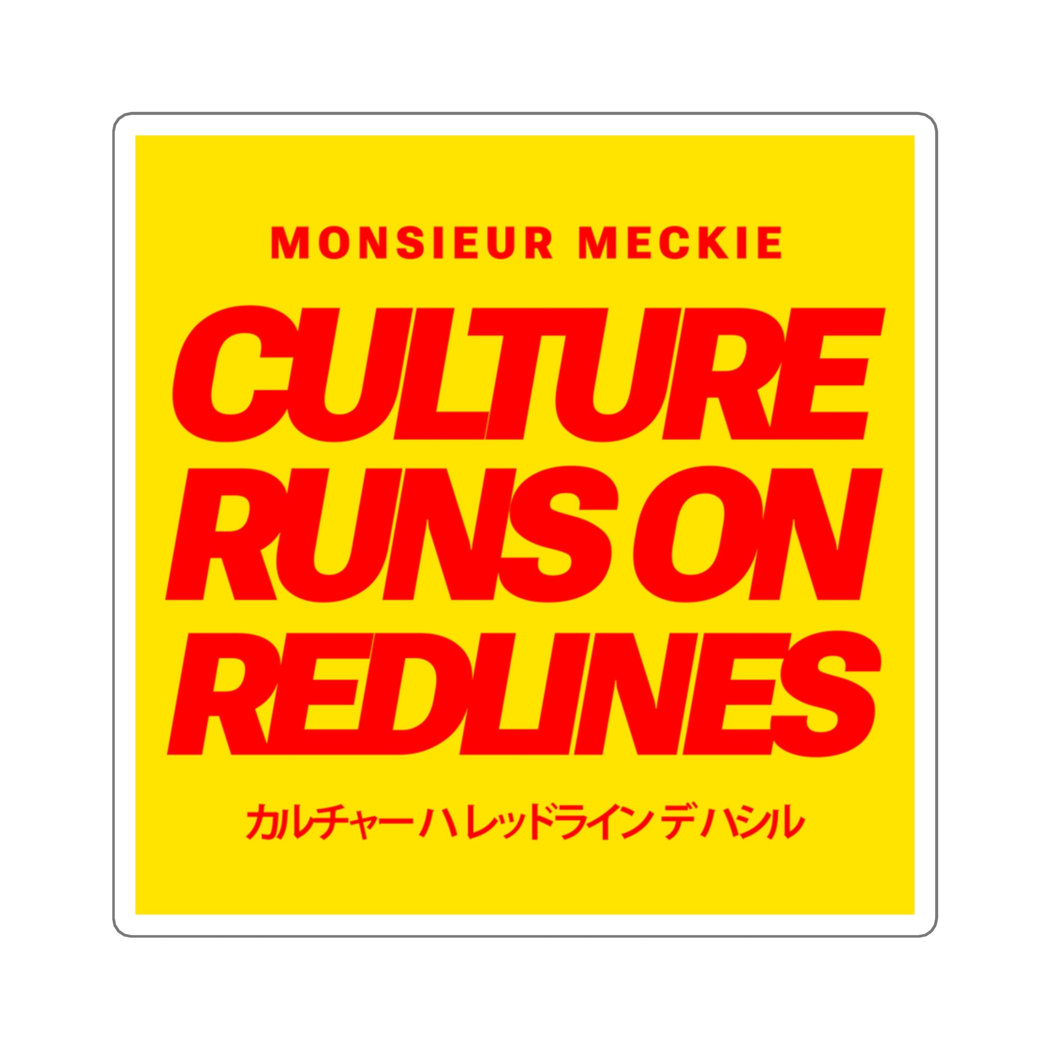 "Culture Runs on Redlines" Square Sticker